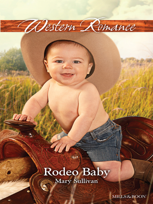 Title details for Rodeo Baby by Mary Sullivan - Available
